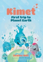 Kimet: First trip to Planet Earth 8409560593 Book Cover
