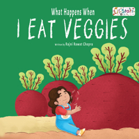 What Happens When I Eat Veggies? (GOOD HABITS) 8131981762 Book Cover