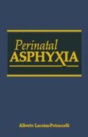 Perinatal Asphyxia 1461290112 Book Cover