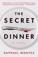 The Secret Dinner 1250442419 Book Cover