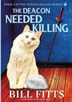 The Deacon Needed Killing 098838938X Book Cover