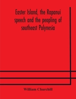 Easter Island: The Rapanui Speech and the Peopling of Southeast Polynesia 9353867371 Book Cover