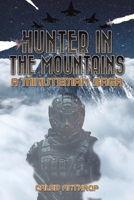 Hunter in the Mountains 1685629857 Book Cover
