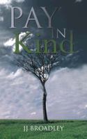 Pay in Kind: The Last Branch 1491881623 Book Cover