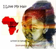 I Love My Hair 0997488069 Book Cover