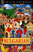 Teach Yourself Bulgarian (Teach Yourself) 0844237531 Book Cover