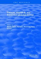 Calcium, Vitamin D, and Prevention of Colon Cancer 131589128X Book Cover