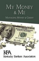 My Money & Me: Managing Money & Credit (Special Edition) 0984128646 Book Cover