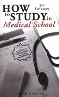 How to Study in Medical School 1449099289 Book Cover