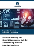 Automatisierung der Geschäftsprozesse bei der Abrechnung mit den Lohnbuchhaltern (German Edition) 6208575125 Book Cover