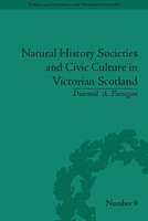 Natural History Societies and Civic Culture in Victorian Scotland 0822966352 Book Cover