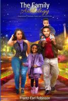 The Family Anthology: Inspirational Christmas, Easter and General Poems 1792851715 Book Cover