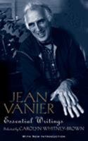 Jean Vanier: Essential Writings 0232534373 Book Cover