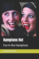 Hamptons Hot: Fun in the Hamptons B0CVHC5RHW Book Cover