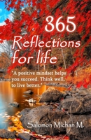 365 Reflections for life: “The important thing is not what happens to you, but how you deal with it…” B0DT6VKWM2 Book Cover