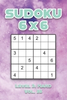Sudoku 6 x 6 Level 3: Hard Vol. 35: Play Sudoku 6x6 Grid With Solutions Hard Level Volumes 1-40 Sudoku Cross Sums Variation Travel Paper Logic Games ... Challenge Genius All Ages Kids to Adult Gifts B08P429VT2 Book Cover