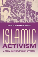 Islamic Activism: A Social Movement Theory Approach 0253216214 Book Cover