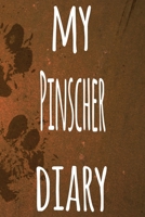 My Pinscher Diary: The perfect gift for the dog owner in your life - 6x9 119 page lined journal! 1697555101 Book Cover
