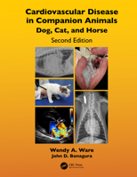 Cardiovascular Disease in Companion Animals: Dog, Cat and Horse 1482246228 Book Cover