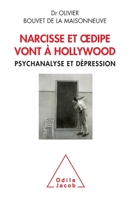 Narcisse Et Oedipe Vont a Hollywood: Psychanalyse Et Depression 2738133819 Book Cover