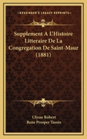 Suppl�ment a l'Histoire Litt�raire de la Congr�gation de Saint-Maur (Classic Reprint) 2013097816 Book Cover