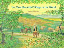 The Most Beautiful Village in the World 1940842255 Book Cover