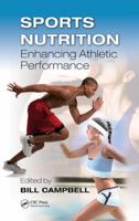Sports Nutrition: Enhancing Athletic Performance 1466513586 Book Cover