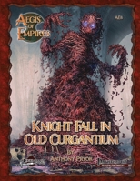 Knight Fall in Old Curgantium: Pathfinder RPG B08TRLB44L Book Cover