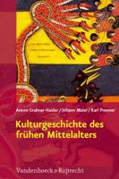 Kulturgeschichte Des Fruhen Mittelalters: Von 500 Bis 1200 N.Chr. 352554006X Book Cover