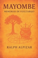 MAYOMBE: Memorias de Vueltabajo (Spanish Edition) 8409723344 Book Cover