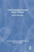 Understanding Popular Music Culture 0367543907 Book Cover