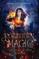 Forbidden Magic: A Paranormal Academy Bully Romance 1999390199 Book Cover