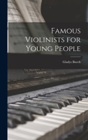 Famous Violinists for Young People 1014378621 Book Cover