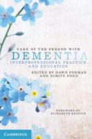 Care of the Person with Dementia: Interprofessional Practice and Education 1107678455 Book Cover