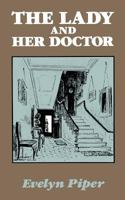 The Lady and Her Doctor (Academy Mystery) 089733194X Book Cover