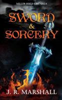 Sword & Sorcery: Miller Half-Orc Saga 1794239170 Book Cover