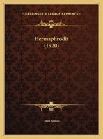 Hermaphrodit (1920) 112029195X Book Cover