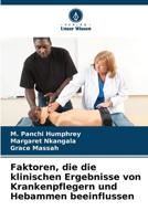 Faktoren, die die klinischen Ergebnisse von Krankenpflegern und Hebammen beeinflussen (German Edition) 6208126517 Book Cover