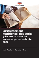 Enrichissement nutritionnel des petits gâteaux à base de mésocarpe de noix de coco (French Edition) 6207719964 Book Cover
