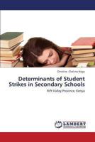 Determinants of Student Strikes in Secondary Schools 3659421332 Book Cover