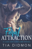 Feral Attraction: Steamy Paranormal Romance B08KTTT9K8 Book Cover