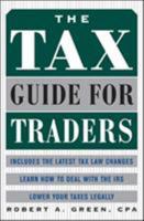 The Tax Guide for Traders 0071441395 Book Cover