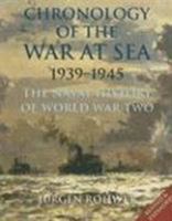 Chronology of the War at Sea 1939-1945: The Naval History of World War Two 155750105X Book Cover