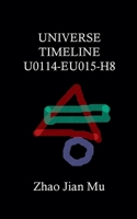 Universe Timeline U0114-EU015-H8 (Rogue Space-Time) 1997518422 Book Cover
