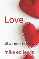 Love: all we need to know B0CGKWHXR1 Book Cover