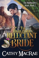 The Highlander's Reluctant Bride: A Scottish Medieval Romance (The Highlander's Bride series) 173668521X Book Cover
