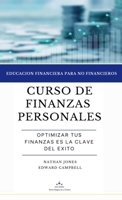 Curso de finanzas personales: Educación financiera para no financieros (Negocios e Inversiones) (Spanish Edition) 9878648559 Book Cover