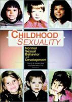 Childhood Sexuality: Normal Sexual Behavior and Development 0789011999 Book Cover