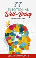 77 Emotional Well-Being Micro-Practices 0620872284 Book Cover