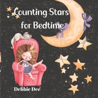 Counting Stars for Bedtime: A fun counting book B09QJXXNZW Book Cover